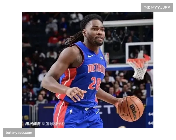 活塞斯图尔特护筐成功率居首 防守影响力获认可